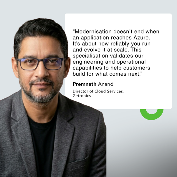 Cita de Premnath Anand, director de Servicios en la Nube de Getronics: «La modernización no termina cuando una aplicación llega a Azure. Se trata de la fiabilidad con la que se ejecuta y se desarrolla a gran escala. Esta especialización avala nuestras capacidades técnicas y operativas para ayudar a los clientes a prepararse para lo que está por venir».